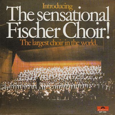 Introducing The Sensational Fischer Choir (The Largest Choir In The World) : Fischer Chöre