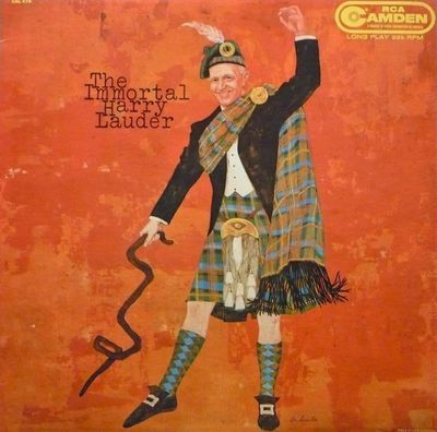 The Immortal Harry Lauder : Harry Lauder