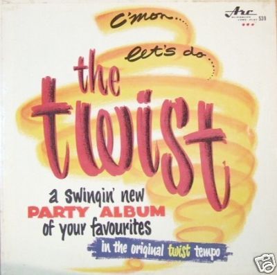 C'Mon Let's Do The Twist : The Twisters