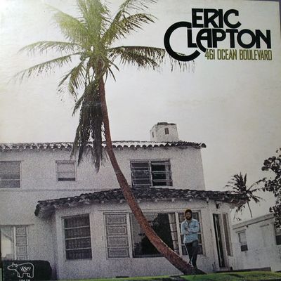 461 Ocean Boulevard : Eric Clapton