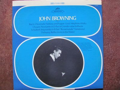 Chromatic Fantasy & Fugue Mephisto Waltz Nocturne In D-flat & Grande Valse Brillante Impromptu In B-flat ("Rosamunde" Variations) Reflections In The Water : John Browning