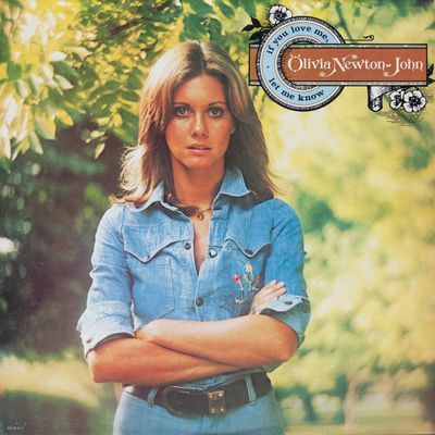 If You Love Me Let Me Know : Olivia Newton-John