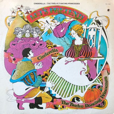 Cinderella / The Twelve Dancing Princesses : Let's Pretend