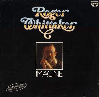 Imagine : Roger Whittaker