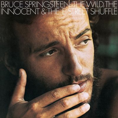 The Wild, The Innocent &  The E Street Shuffle : Bruce Springsteen
