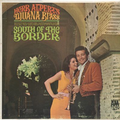 South Of The Border : Herb Alpert & The Tijuana Brass