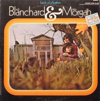 Birds Of A Feather : Jack Blanchard & Misty Morgan
