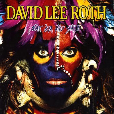 Eat 'Em And Smile : David Lee Roth