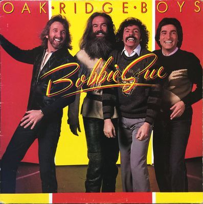 Bobbie Sue : The Oak Ridge Boys