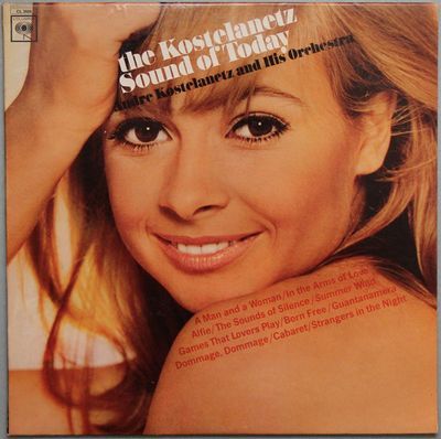 The Kostelanetz Sound Of Today : André Kostelanetz And His Orchestra