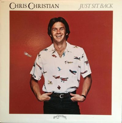 Just Sit Back : Chris Christian
