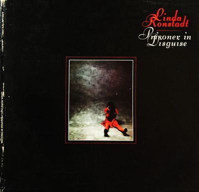 Prisoner In Disguise : Linda Ronstadt