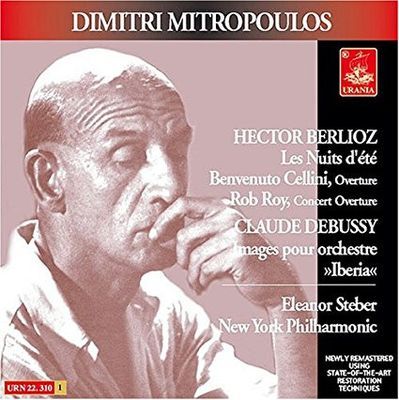 Les Nuits D' Eté / Benvenuto Cellini, Overture / Rob Roy, Concert Overture - Images Pour Orchestre »Iberia« : Dimitri Mitropoulos