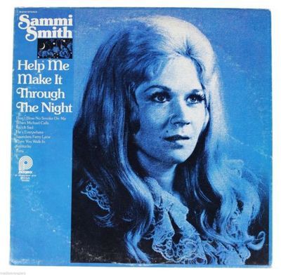Help Me Make It Through The Night : Sammi Smith