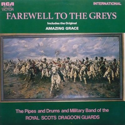 Farewell To The Greys : The Pipes And Drums Of The Royal Scots Dragoon Guards (Carabiniers And Greys)