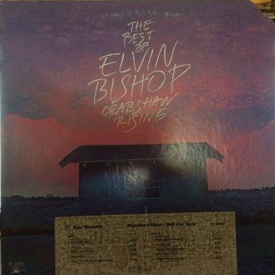 The Best Of Elvin Bishop Crabshaw Rising : Elvin Bishop