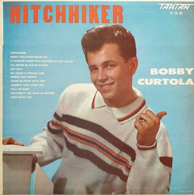 Hitchhiker : Bobby Curtola