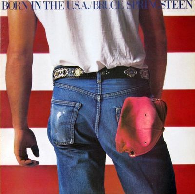 Born In The U.S.A. : Bruce Springsteen