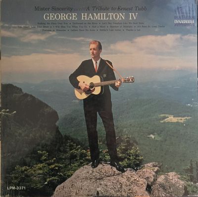 Mister Sincerity ..... A Tribute To Ernest Tubb : George Hamilton IV