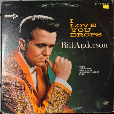 I Love You Drops : Bill Anderson