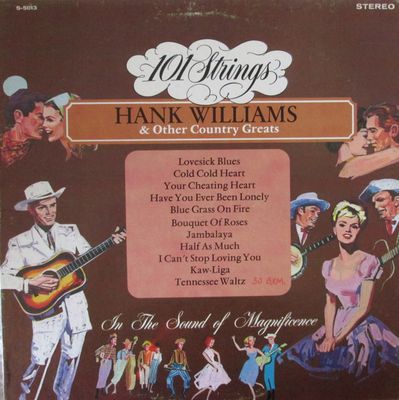 Hank Williams & Other Country Greats : 101 Strings