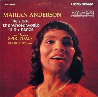 He's Got The Whole World In His Hands  And  18 Other Spirituals : Marian Anderson