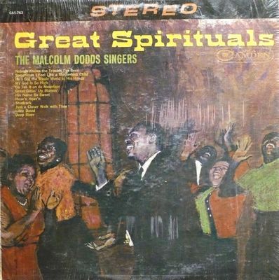 Great Spirituals : Malcolm Dodds Singers